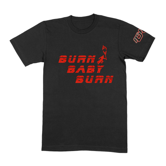 Burn Baby Burn - T-shirt